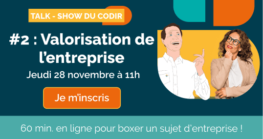 Talkshow du CoDir - Valorisation des Entreprises.